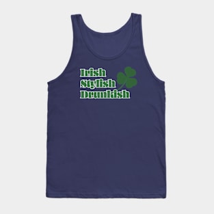 Irish Stylish Drunkish Tank Top